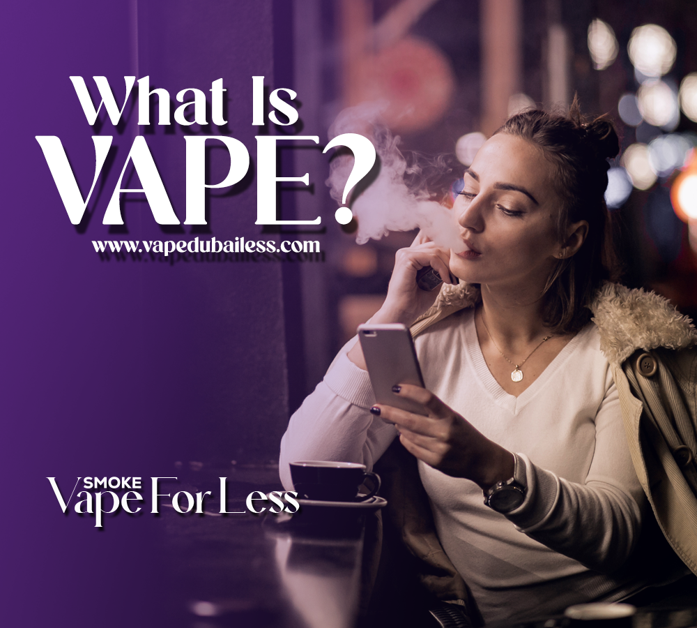 What is Vape?