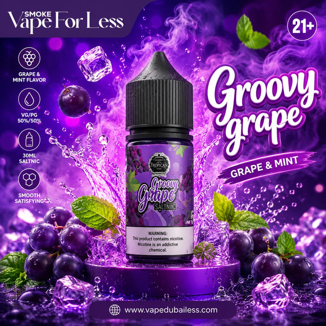 Groovy Grape - Tropican 30ml Saltnic ABU DHABI DUBAI SHARJAH KSA