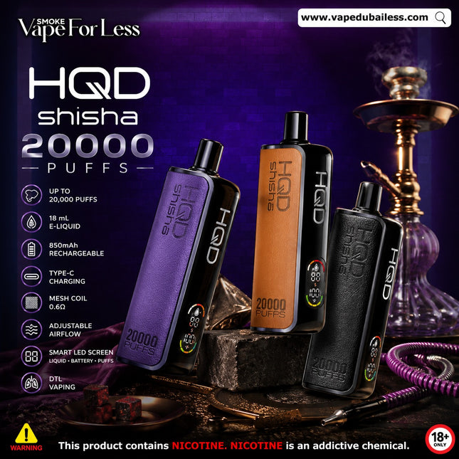 HQD Shisha 20K Disposable Vape 3mg – 20,000 Puffs Rechargeable Best Disposable Vape In UAE 
