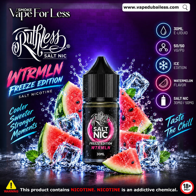 Ruthless WTRMLN Freeze Edition Saltnic 30ml Vape Free Delivery Dubai 2026